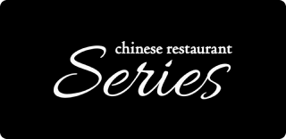 Chinese restaurant Series